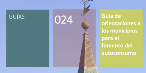 IDAE y UNEF elaboran una guía de buenas prácticas de autoconsumo para orientar a los municipios