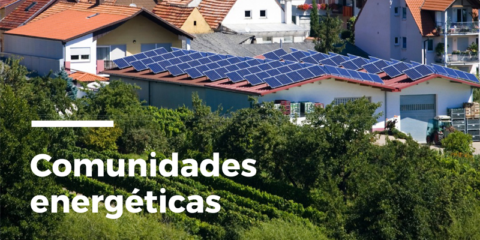 Abierto a información pública el proyecto de Real Decreto para regular las comunidades energéticas