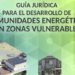 Guía jurídica de Andalucía para desarrollar comunidades energéticas en zonas vulnerables