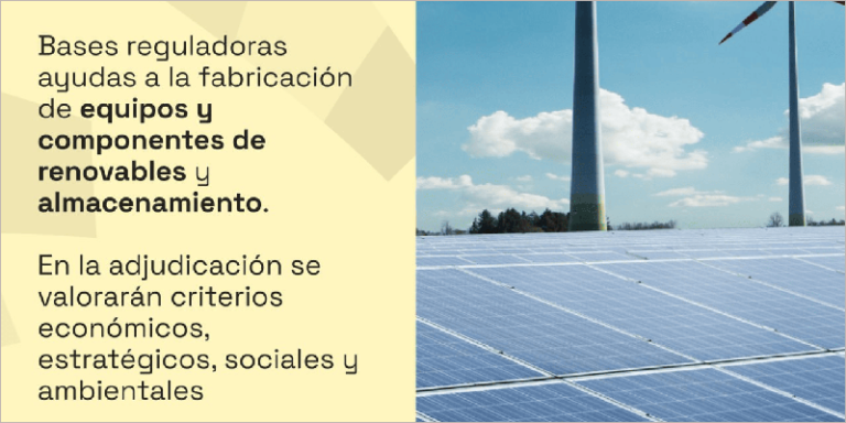 Ayudas a la fabricación de energías renovables.