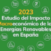 Estudio del Impacto Macroeconómico de las Energías Renovables en España 2023