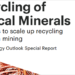 Nuevo informe de la IEA sobre estrategias para aumentar el reciclaje de minerales críticos